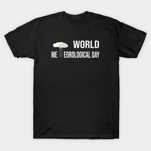 World meteorological day theme T-Shirt by kiplett